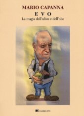 book EVO. La magia dell'ulivo e dell'olio