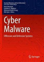 book Cyber Malware : Offensive and Defensive Systems