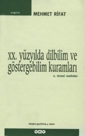 book XX. Yüzyılda Dilbilim ve Göstergebilim Kuramları: Temel Metinler II