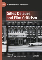 book Gilles Deleuze and Film Criticism: Philosophy, Theory, and the Individual Film