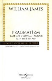 book Pragmatizm -Bazı Eski Düşünme Tarzları İçin Yeni Bir Ad-