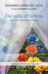 book Dal nulla all'infinito. Storia di un'imprenditrice per amore