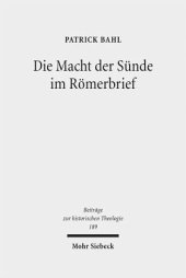 book Die Macht der Sünde im Römerbrief: Eine Untersuchung vor dem Hintergrund antiker Argumentationstheorie und -praxis. Dissertationsschrift