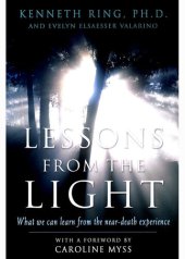 book Lessons from the Light: What We Can Learn from the Near-Death Experience