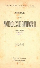 book Índice de los protocolos de Guanacaste 1756-1850