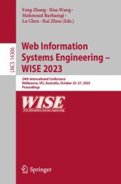 book Web Information Systems Engineering – WISE 2023. 24th International Conference Melbourne, VIC, Australia, October 25–27, 2023 Proceedings