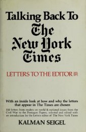 book Talking back to the New York times ; letters to the editor, 1851-1971