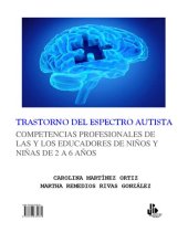 book Trastorno del Espectro Autista. Competencias Profesionales de las y los Educadores de Niños y Niñas de 2 a 6 Años