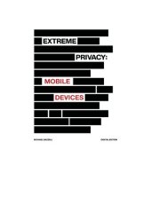 book Extreme Privacy: Mobile Devices