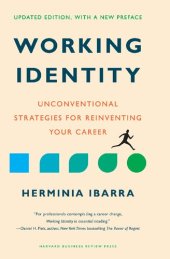 book Working Identity,  With a New Preface: Unconventional Strategies for Reinventing Your Career