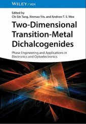 book Two-Dimensional Transition-Metal Dichalcogenides: Phase Engineering and Applications in Electronics and Optoelectronics