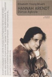 book Hannah Arendt: Dünya Aşkıyla