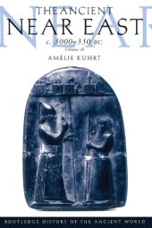 book The Ancient near East c. 3000-330 BC: Volume II