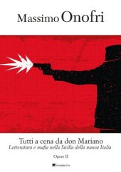 book Tutti a cena da Don Mariano. Letteratura e mafia nella Sicilia della nuova Italia