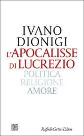 book L'apocalisse di Lucrezio. Politica, religione, amore