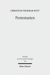 book Protestanten: Das Werden eines Integrationsbegriffs in der Frühen Neuzeit