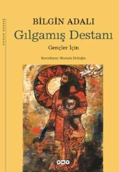 book Gılgamış Destanı: Gençler İçin