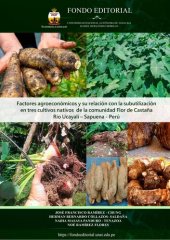 book Factores agroeconómicos y su relación con la subutilización en tres cultivos nativos de la comunidad flor de castaña Río Ucayali–Sapuena-Perú.