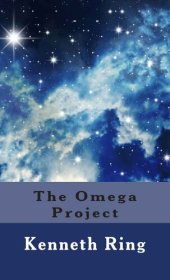 book The Omega Project (NDEs and UFOs)