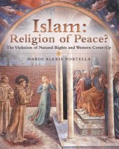 book Islam: Religion of Peace?: The Violation of Natural Rights and Western Cover-Up