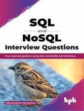 book SQL and NoSQL Interview Questions: Your essential guide to acing SQL and NoSQL job interviews (English Edition)