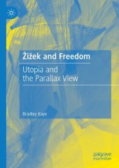 book Žižek and Freedom: Utopia and the Parallax View