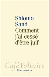 book Comment j’ai cessé d’être juif