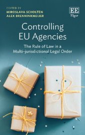 book Controlling EU Agencies: The Rule of Law in a Multi-jurisdictional Legal Order