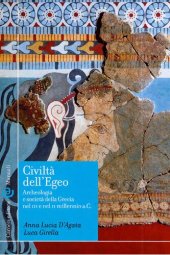 book Civiltà dell'Egeo. Archeologia e società della Grecia nel III e nel II millennio a.C.