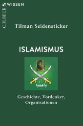 book Islamismus: Geschichte, Vordenker, Organisationen