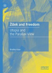 book Žižek and Freedom: Utopia and the Parallax View