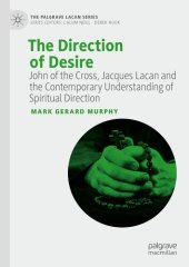 book The Direction of Desire: John of the Cross, Jacques Lacan and the Contemporary Understanding of Spiritual Direction