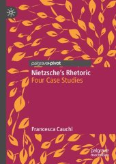 book Nietzsche's Rhetoric: Four Case Studies