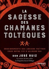 book La sagesse des chamans toltèques