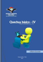 book Quechua básico - IV. Módulo de aprendizaje escrito y oral [variedad Huancavelica-Chanka]