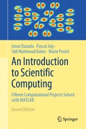 book An Introduction to Scientific Computing : Fifteen Computational Projects Solved with MATLAB