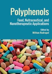 book Polyphenols: Food, Nutraceutical, and Nanotherapeutic Applications