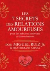 book Les 7 secrets des relations amoureuses : Pour des relations heureuses et épanouissantes