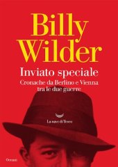 book Inviato speciale. Cronache da Berlino a Vienna tra le due guerre