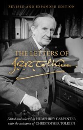 book The Letters of J.R.R. Tolkien: Revised and Expanded Edition