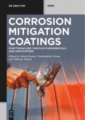 book Corrosion Mitigation Coatings: Functionalized Thin Film Fundamentals and Applications