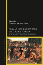 book Ronald Knox’s Lectures on Virgil’s Aeneid: With Introduction and Critical Essays