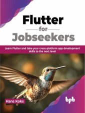 book Flutter for Jobseekers: Learn Flutter and take your cross-platform app development skills to the next level