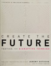 book Create the Future + the Innovation Handbook: Tactics for Disruptive Thinking