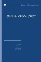 book Studies in Oriental Liturgy: Proceedings of the Fifth International Congress of the Society of Oriental Liturgy, New York, 10-15 June 2014 (Eastern Christian Studies)