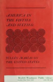 book America in the Fifties and Sixties: Julian Marias on the United States