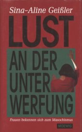 book Lust an der Unterwerfung : Frauen bekennen sich zum Masochismus