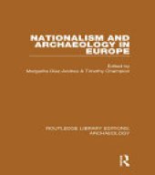 book Nationalism and Archaeology in Europe