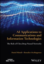 book AI Applications to Communications and Information Technologies : The Role of Ultra Deep Neural Networks