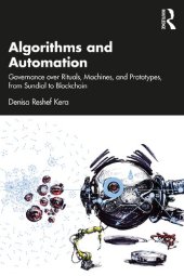 book Algorithms and Automation: Governance over Rituals, Machines, and Prototypes, from Sundial to Blockchain